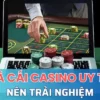 Các nhà cái casino uy tín đình đám bet thủ nên trải nghiệm