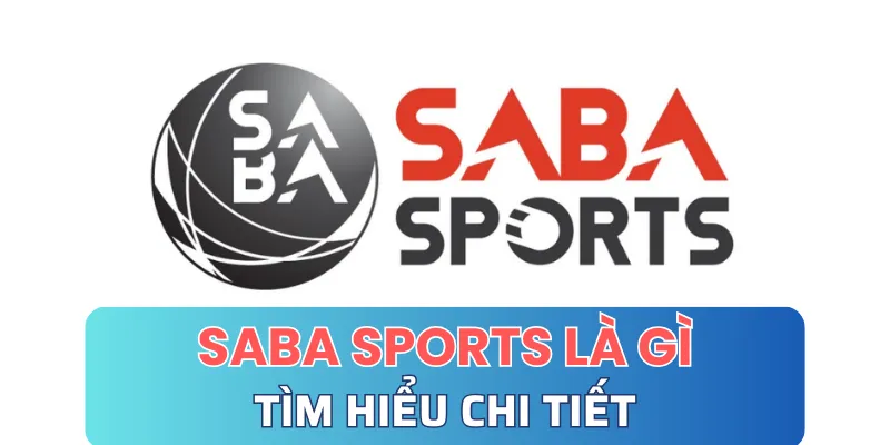 Saba sports được hiểu là gì?